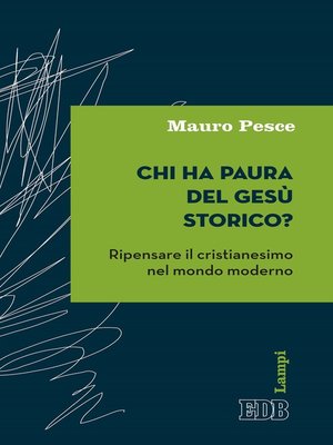 cover image of Chi ha paura del Gesù storico?